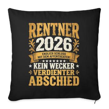 Pensioners 2026: No alarm clock, deserved farewell - Sofa pillowcase 17,3'' x 17,3'' (45 x 45 cm) - black - Front