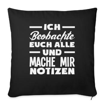 Je te surveille, je prends des notes, je prends de l’humour, au bureau, - Housse de coussin décorative 45 x 45 cm - noir - Devant