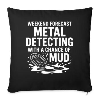Plaisir de détection de métaux dans les prévisions du week-end - Housse de coussin décorative 45 x 45 cm - noir - Devant