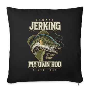 Always Jerking My Rod Funny Fishing Born 1953 - Sofa pillowcase 17,3'' x 17,3'' (45 x 45 cm) - black - Front