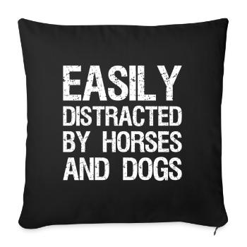 Easily distracted by-horses and dogs - Sofa pillowcase 17,3'' x 17,3'' (45 x 45 cm) - black - Front
