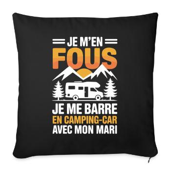 J’men Fous J’me Barre en Camping-Car Humour - Housse de coussin décorative 45 x 45 cm - noir - Devant