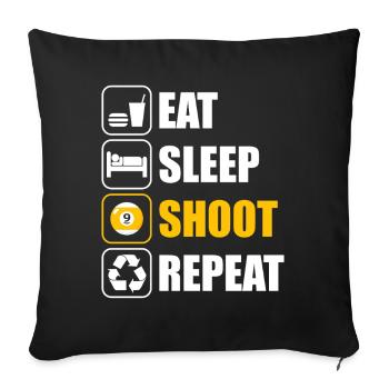 Eat sleep shoot funny billiards billiards player - Sofa pillowcase 17,3'' x 17,3'' (45 x 45 cm) - black - Front
