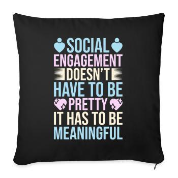 Social Worker Quote Has To Be Meaningful Social - Sofa pillowcase 17,3'' x 17,3'' (45 x 45 cm) - black - Front
