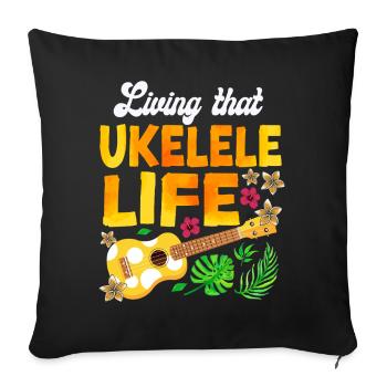 Hawaiian Ukulele Uke Living That - Sofa pillowcase 17,3'' x 17,3'' (45 x 45 cm) - black - Front