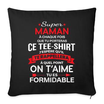 Super Maman on t'aime fête mère cadeau anniversair - Housse de coussin décorative 45 x 45 cm - noir - Devant