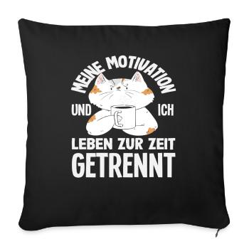 Lustiges Katze Keine Motivation Spruch - Sofakissenbezug 45 x 45 cm - Schwarz - Vorne