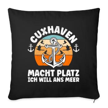 Cuxhaven MAKE WAY I WANT TO GO TO THE SEA Funny - Sofa pillowcase 17,3'' x 17,3'' (45 x 45 cm) - black - Front
