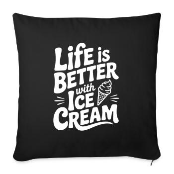 Das Leben ist besser mit Sahne - Sofakissenbezug 45 x 45 cm - Schwarz - Vorne