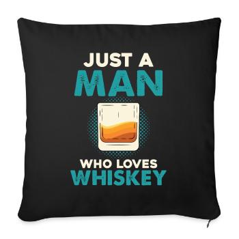 Only one man loves whiskey - Sofa pillowcase 17,3'' x 17,3'' (45 x 45 cm) - black - Front