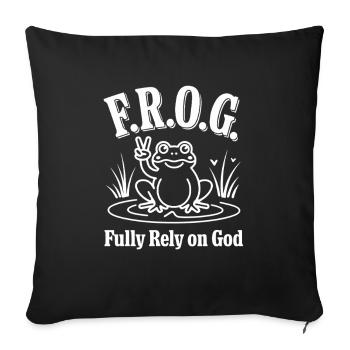F.R.O.G. Fully Rely on God Christlicher Frosch - Sofa pillowcase 17,3'' x 17,3'' (45 x 45 cm) - black - Front
