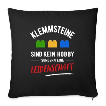 Clamping Stones | Not a hobby but a passion - Sofa pillowcase 17,3'' x 17,3'' (45 x 45 cm) - black - Front