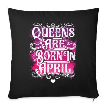 April Birthday Queen - Sofa pillowcase 17,3'' x 17,3'' (45 x 45 cm) - black - Front