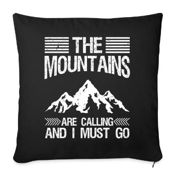 The Mountains Are Calling And I Must Go Hiking - Sofa pillowcase 17,3'' x 17,3'' (45 x 45 cm) - black - Front