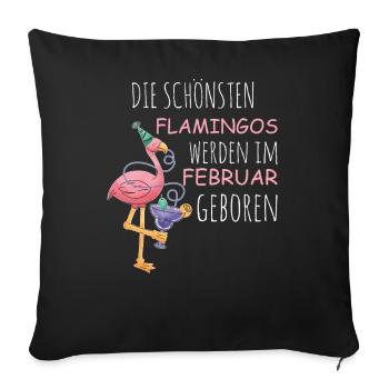 February Birthday Flamingo Saying Funny - Sofa pillowcase 17,3'' x 17,3'' (45 x 45 cm) - black - Front