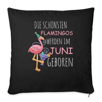 June Birthday Flamingo Saying Funny - Sofa pillowcase 17,3'' x 17,3'' (45 x 45 cm) - black - Front