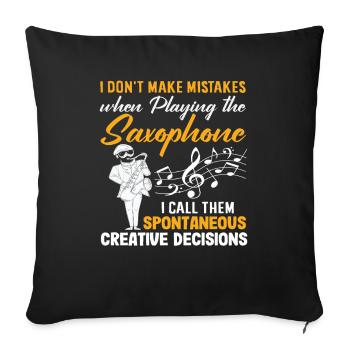 Je ne fais pas d’erreurs Saxophoniste Drôle de jazz - Housse de coussin décorative 45 x 45 cm - noir - Devant