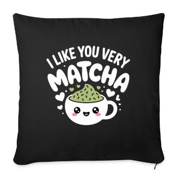 Thé matcha dit thé vert comme toi, très matcha - Housse de coussin décorative 45 x 45 cm - noir - Devant