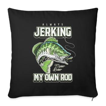 Toujours en train de branler ma canne en train de pêcher bizarrement - Housse de coussin décorative 45 x 45 cm - noir - Devant