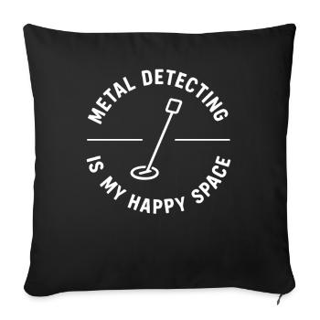 Metal Detecting Is My Happy Space Treasure Hunters - Sofa pillowcase 17,3'' x 17,3'' (45 x 45 cm) - black - Front