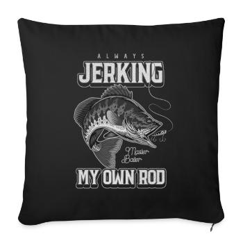 Toujours en train de branler ma canne en train de pêcher bizarrement - Housse de coussin décorative 45 x 45 cm - noir - Devant