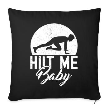 Gym Junkies Hiit Me Baby Calisthenics Fitness - Sofakissenbezug 45 x 45 cm - Schwarz - Vorne