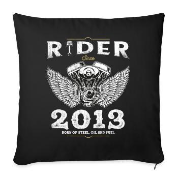 Rider Since 2013 - Raised on Gasoline and Dreams - Sofa pillowcase 17,3'' x 17,3'' (45 x 45 cm) - black - Front