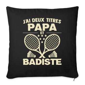 Papa Badminton Cadeau Anniversaire Fête Des Pères  - Housse de coussin décorative 45 x 45 cm - noir - Devant