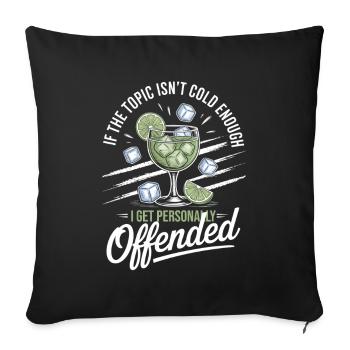 Gin If The Topic Isn't Cold Enough - Sofakissenbezug 45 x 45 cm - Schwarz - Vorne
