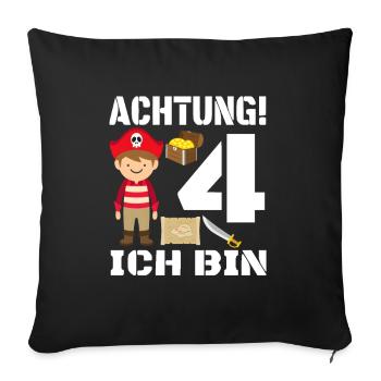 Attention! I'm 4 – Pirate Children's Birthday - Sofa pillowcase 17,3'' x 17,3'' (45 x 45 cm) - black - Front