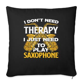Je n’ai pas besoin de thérapie, saxophone bizarre - Housse de coussin décorative 45 x 45 cm - noir - Devant