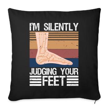I'm Silently Judging Your Feet Funny Podiatrist - Sofa pillowcase 17,3'' x 17,3'' (45 x 45 cm) - black - Front