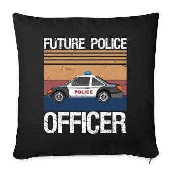 Future Police Officer Policewoman Cop  - Sofakissenbezug 45 x 45 cm - Schwarz - Vorne