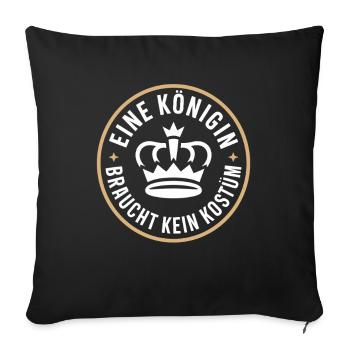 Queen doesn't need a costume disguise carnival - Sofa pillowcase 17,3'' x 17,3'' (45 x 45 cm) - black - Front