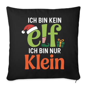 I'm not an ELF, I'm just small - Sofa pillowcase 17,3'' x 17,3'' (45 x 45 cm) - black - Front