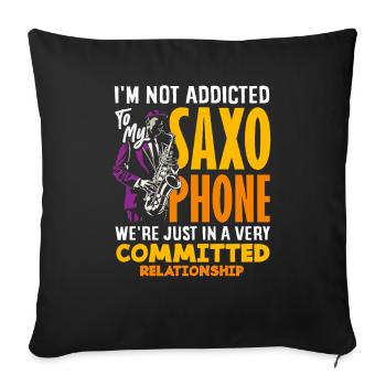 Je ne suis pas accro à mon saxophone saxophoniste - Housse de coussin décorative 45 x 45 cm - noir - Devant