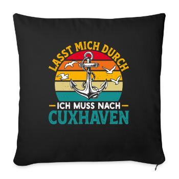 vacances en mer du Nord LAISSEZ-MOI PASSER DOIT ALLER À CUXHAVEN - Housse de coussin décorative 45 x 45 cm - noir - Devant