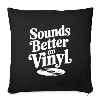 Sounds Better on Vinyl - Sofa pillowcase 17,3'' x 17,3'' (45 x 45 cm) - black - Front