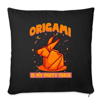 Origami Is My Party Trick - Sofa pillowcase 17,3'' x 17,3'' (45 x 45 cm) - black - Front