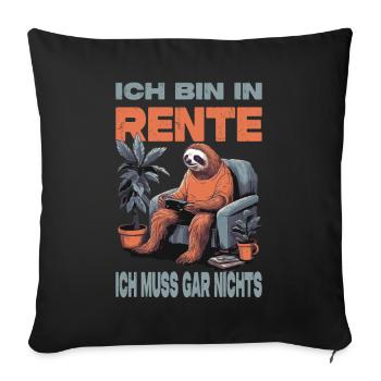 Rentner Ruhestand Geschenkidee - Sofakissenbezug 45 x 45 cm - Schwarz - Vorne