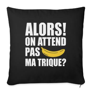 So we don't wait for my provocative humor - Sofa pillowcase 17,3'' x 17,3'' (45 x 45 cm) - black - Front