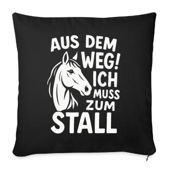Aus dem Weg Ich muss zum Stall Reiten Reiterin - Sofakissenbezug 45 x 45 cm - Schwarz - Vorne