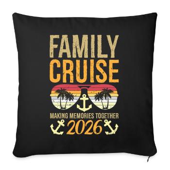 Croisière en famille 2026 Créer des souvenirs ensemble - Housse de coussin décorative 45 x 45 cm - noir - Devant