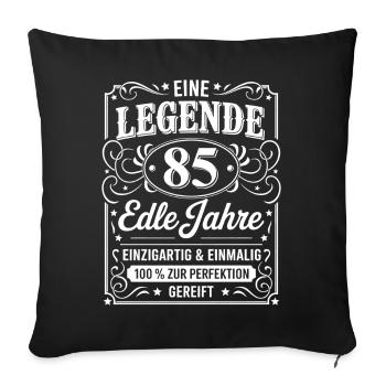 85e anniversaire : une légende 85 années nobles cadeau - Housse de coussin décorative 45 x 45 cm - noir - Devant