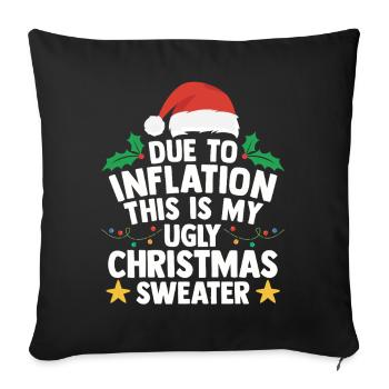Ugly Christmas Sweater Inflation Humor Ugly Gift - Sofa pillowcase 17,3'' x 17,3'' (45 x 45 cm) - black - Front