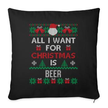Tout ce que Je Veux Pour Noël c'est de la Bière - Housse de coussin décorative 45 x 45 cm - noir - Devant
