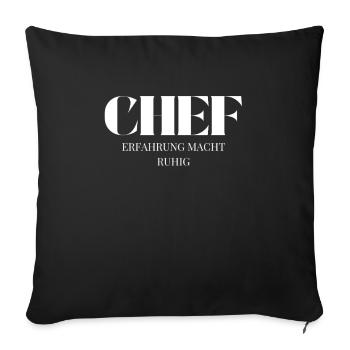 Chef Spruch Erfahrung macht ruhig - Sofa pillowcase 17,3'' x 17,3'' (45 x 45 cm) - black - Front