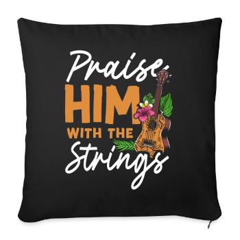 Hawaiian Ukulele Uke Praise Him - Sofa pillowcase 17,3'' x 17,3'' (45 x 45 cm) - black - Front