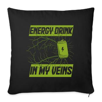 Energy Drink In My Veins - Sofa pillowcase 17,3'' x 17,3'' (45 x 45 cm) - black - Front
