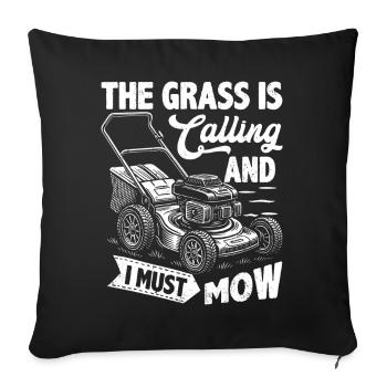 The Grass Is Calling And I Must Mow - Sofa pillowcase 17,3'' x 17,3'' (45 x 45 cm) - black - Front